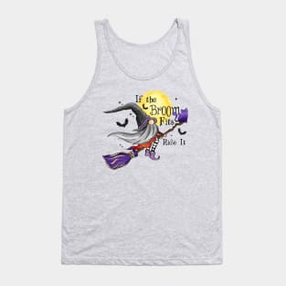 If the Broom Fits Ride It Tank Top